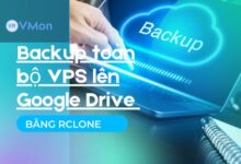 Backup toàn bộ VPS lên Google Drive bằng Rclone